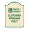 Signmission Customer Parking Choose Your Limit Minute Parking Heavy-Gauge Alum Sign, 24" x 18", TG-1824-24207 A-DES-TG-1824-24207 - alternate 1